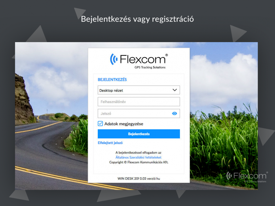  Bejelentkezés vagy reigsztráció  FLEXCOM Nyomkövető szoftver asztali és mac